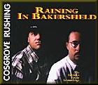 Raining_In_Bakersfield-Cosgrove_Rushing