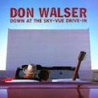 Down_At_The_Sky-Vue_Drive-In-Don_Walser