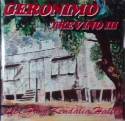 Live From Kendalia Halle di Geronimo Trevino III - CD