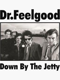 Down_By_The_Jetty-Dr._Feelgood