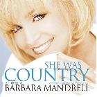 She Was Country .... di Barbara Mandrell - CD