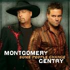 Some_People_Change_-Montgomery_Gentry