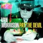 Pay The Devil di Van Morrison - CD 