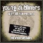 With_All_Due_Respect_:_The_Irish_Sessions-Young_Dubliners