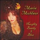 Naughty Bawdy & Blue  di Maria Muldaur - CD