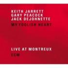 My_Foolish_Heart_/_Live_At_Montreux_2001-Keith_Jarrett/Gary_Peacock/Jack_DeJohnette