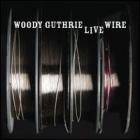 The_Live_Wire_-Woody_Guthrie