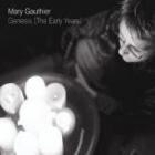 Genesis_(_The_Early_Years_)_-Mary_Gauthier