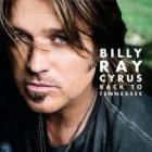 Back To Tennessee di Billy Ray Cyrus - CD