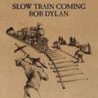 Slow Train Coming di Bob Dylan - CD