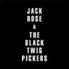 Jack_Rose_&_The_Black_Twig_Pickers_-Jack_Rose_