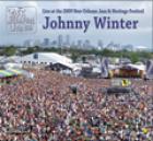 Live At 2009 New Orleans Jazz & Heritage Festival  di Johnny Winter - CD