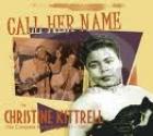 Call Her Name  di Christine Kittrell - CD