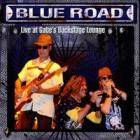 Live_At_Gabe's_Backstage_Lounge_-Blue_Road_