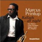 Ballads_-_All_Night_-Marcus_Printup