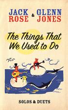 The_Things_We_Used_To_Do_-Jack_Rose_&_Glenn_Jones_