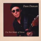I'm_Not_Made_Of_Stone_-Dave_Duncan_