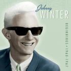 Beginnings_1960-1967_-Johnny_Winter