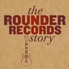 The_Rounder_Records_Story_-Rounder_Records