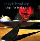 Tulips_For_Lunch_-Chuck_Brodsky