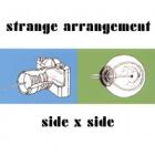 Side_X_Side_-Strange_Arrangement_