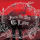 Fixin'_To_Die_-G._Love_