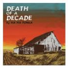 Death_Of_A_Decade_-Ha_Ha_Tonka_