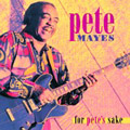 For Pete's Sake di Pete Mayes - CD
