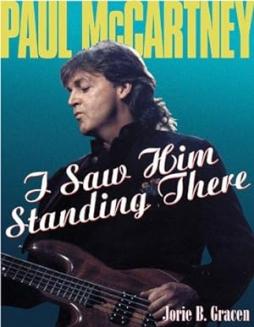 Mccartney P. I Saw Him Standing di Gracen J. - Libro Mccartney P. I Saw Him Standing di Gracen J. - Libro