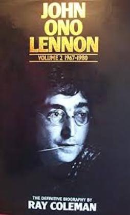 Lennon - John Ono Lennon Vol.2 1967-1980  di Coleman Ray - Sidgwick &amp; Jack - Libro