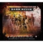 Songs_Of_The_Civil_War_Era_-Dark_River_