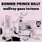 Wolfroy_Goes_To_Town_-Bonnie_"prince"_Billy