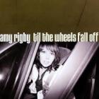 Till_The_Wheels_Fall_Off-Amy_Rigby