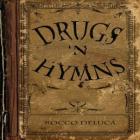 Drugs_'N_Hymns-Rocco_DeLuca