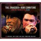 Longtime_Friends_In_The_Blues-Tail_Dragger_&_Bob_Corritore_