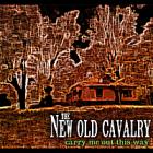 Carry_Me_Out_This_Way_-The_New_Old_Cavalry