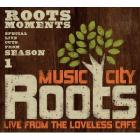 Live_From_Loveless_Cafè-Music_City_Roots_