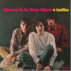 Heaven Is In Your Mind/Mr. Fantasy   di Traffic - CD
