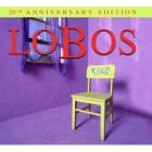 Kiko:_20th_Anniversary_Edition-Los_Lobos