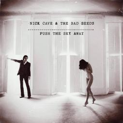 Push The Sky Away  di Nick Cave And The Bad Seeds