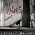Mother_-Natalie_Maines_