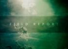 Field_Report_-Field_Report_