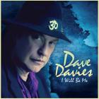 I Will Be Me di Dave Davies - CD I Will Be Me di Dave Davies - CD