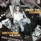 Under_The_Covers_-Gretchen_Wilson