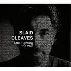 Still_Fighting_The_War-Slaid_Cleaves