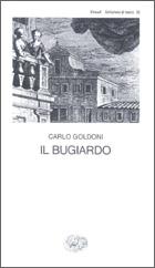 Bugiardo di Goldoni Carlo - Libro Bugiardo di Goldoni Carlo - Libro