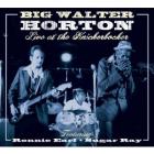 Live At The Knickerbocker Featuring Ronnie Earl di Walter Horton - CD