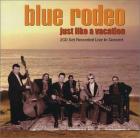 Just_Live_A_Vacation_-Blue_Rodeo