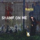 Shame_On_Me-Wicked_Grin