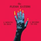 A_Minute_To_Pray,_A_Second_To_Die_-Flesh_Eaters_